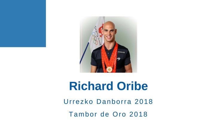 Richard Oribe, 2018ko Urrezko Danborra. 