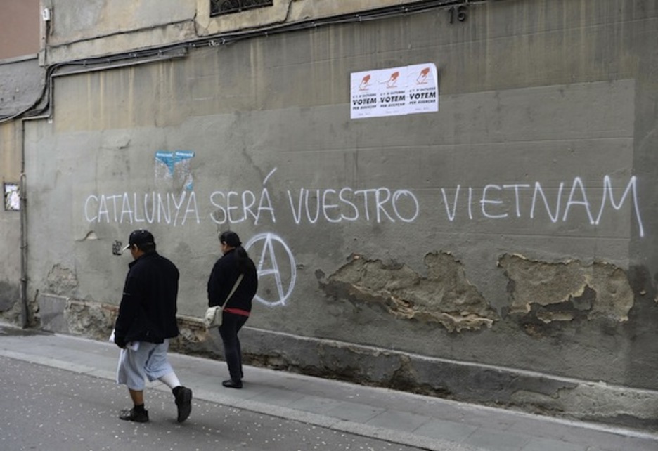 «Catalunya será vuestro Vietnam», afirma otra pintada. (Josep LAGO/AFP) «Catalunya será vuestro Vietnam», afirma otra pintada. (Josep LAGO/AFP)