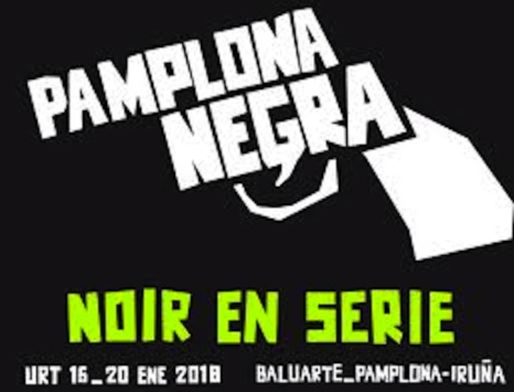 Cartel de la edición de 2018 del ciclo Pamplona Negra.