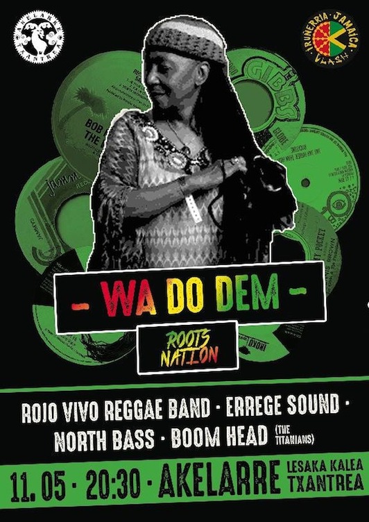 Wa Do Dem. Roots Natton jaialdiaren kartela