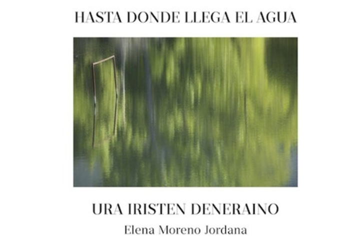 Cartel de la exposición ‘Hasta donde llega el agua’, que se puede ver en la Ciudadela de Iruñea.