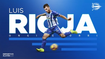 El fichaje de Luis Rioja ya es oficial (DEPORTIVO ALAVÉS)