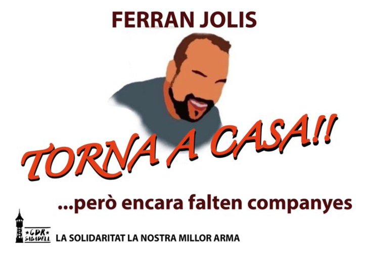 Cartel de bienvenida a los CDR a Ferran Jolis, al que se ordenó excarcelar este jueves. (CDR Sabadell)
