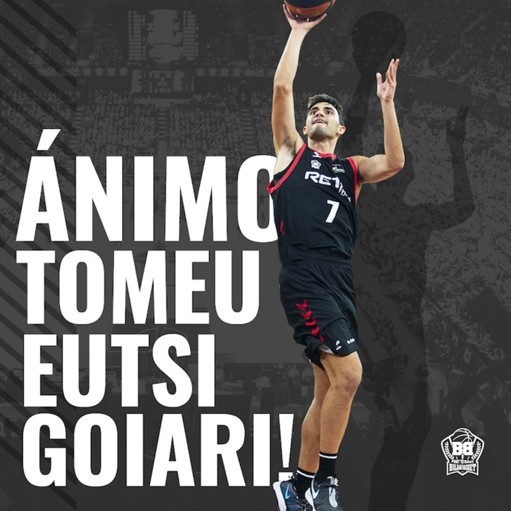 El club ha querido animar al jugador en un momento duro para él (BILBAO BASKET)