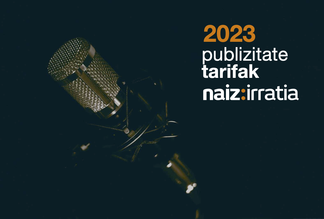 NAIZ IRRATIA publizitate tarifak 2022