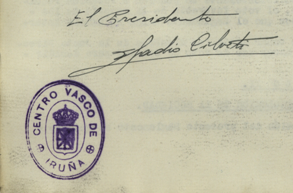 Firma de Eladio Cilveti como presidente del centro, junto al sello del mismo. (ARCHIVO GENERAL DE NAFARROA)