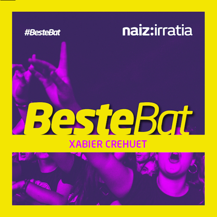 BESTE BAT Xabier Crehuet