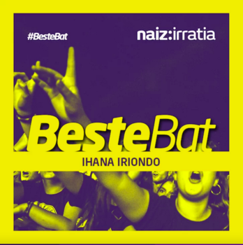 Ihana Iriondo saioaren Beste Bat saioa