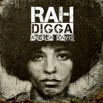 Rah Digga - Angela Davis