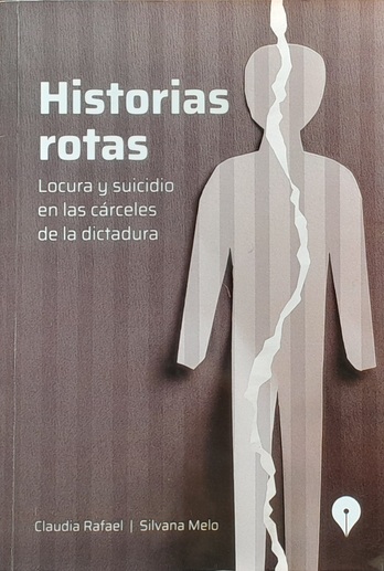 Portada del libro de las periodistas Claudia Rafael y Silvana Melo, publicado el pasado año.