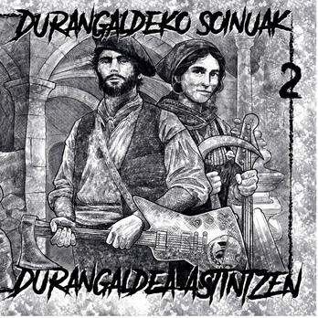 Durangaldeko soinuak, Durangaldea astintzen